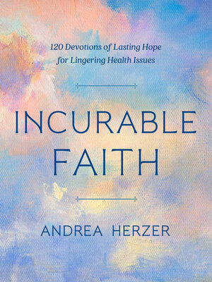 cover image of Incurable Faith